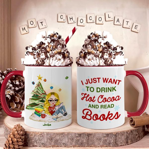 I Just Want To Drink Hot Cocoa And Read Books, Gift For Book Lover, Personalized Coffee Mug, Christmas Girl Reading Books Mug, Christmas Gift I Just Want To Drink Hot Cocoa And Read Books, Gift For Book Lover, Personalized Coffee Mug, Christmas Girl Reading Books Mug, Christmas Gift