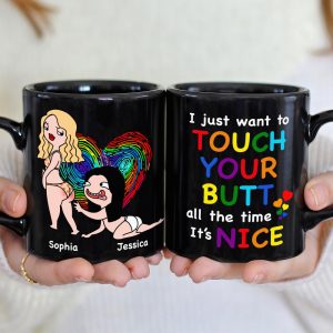 I Just Want To Touch Your Butt- Gift For Couple- Personalized Coffee Mug- Funny Couple