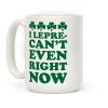 I Lepre-can't Even Right Now Coffee Mug
