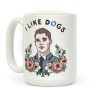 I Like Dogs Connor Coffee Mug