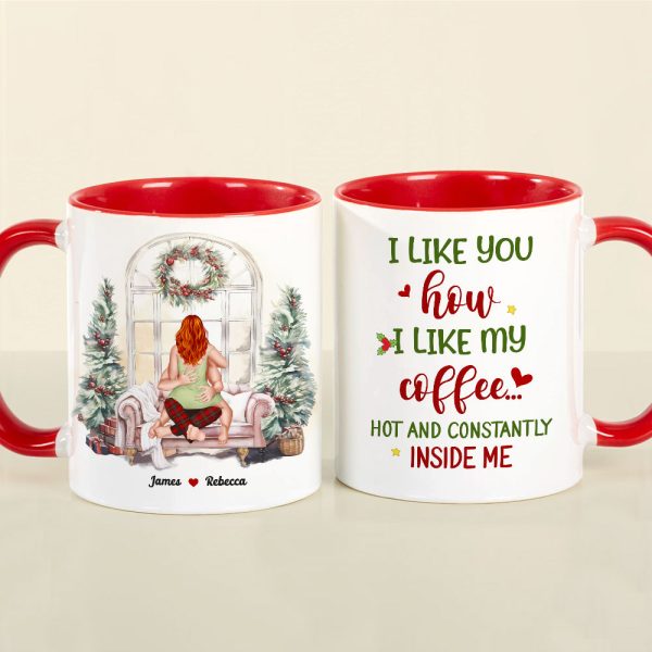 I Like You How I Like My Coffee, Couple Gift, Personalized Accent Mug, Funny Couple Mug, Christmas Gift I Like You How I Like My Coffee, Couple Gift, Personalized Accent Mug, Funny Couple Mug, Christmas Gift