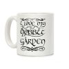 I Love My Hobbit Garden Coffee Mug I Love My Hobbit Garden Coffee Mug