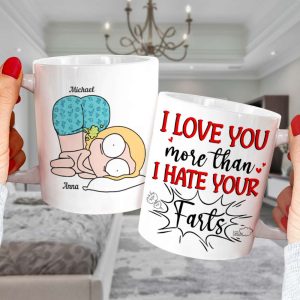 I Love You More Than I Hate Your Farts Personalize Couple White Mug, Accent, Wine Tumbler