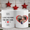 I Love You More The End I Win Custom Mug