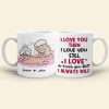 I Love You Then I Love You Still I Love To Touch Your Butt Personalized Funny Couple Mug, Gift For Couple