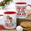 I Love Your Butt, Funny Custom Face Accent Mug, Gift For Couple