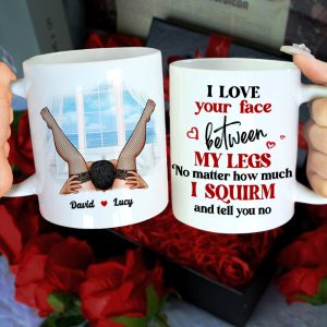 I Love Your Face Between My Legs, Couple Gift, Personalized Mug, Naughty Couple Mug