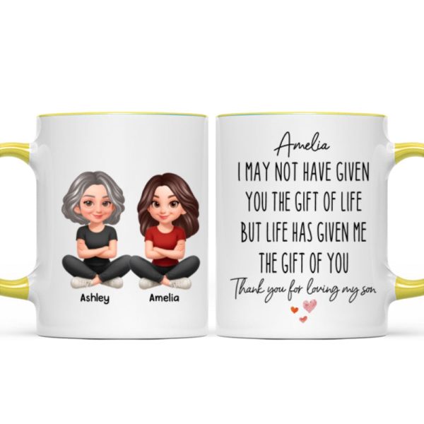 I May Not Given You The Gift of Life - Personalized Mug - Funny Christmas Gift for Daughter-in-Law I May Not Given You The Gift of Life - Personalized Mug - Funny Christmas Gift for Daughter-in-Law