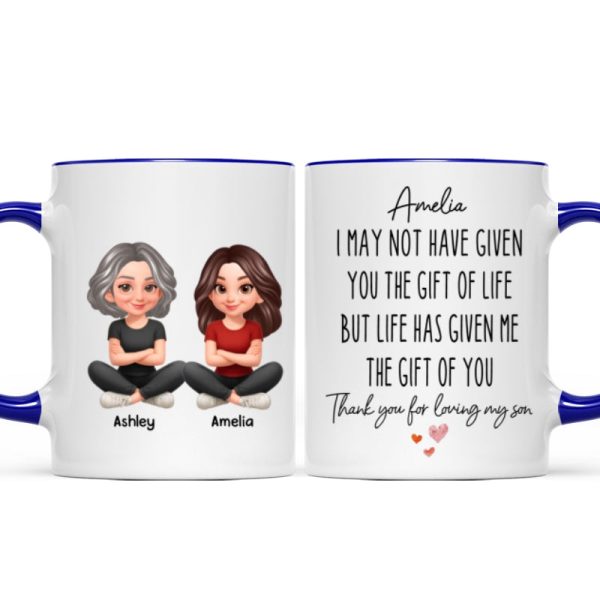 I May Not Given You The Gift of Life - Personalized Mug - Funny Christmas Gift for Daughter-in-Law I May Not Given You The Gift of Life - Personalized Mug - Funny Christmas Gift for Daughter-in-Law