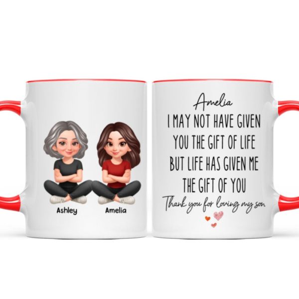 I May Not Given You The Gift of Life - Personalized Mug - Funny Christmas Gift for Daughter-in-Law I May Not Given You The Gift of Life - Personalized Mug - Funny Christmas Gift for Daughter-in-Law