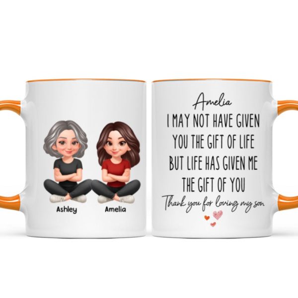I May Not Given You The Gift of Life - Personalized Mug - Funny Christmas Gift for Daughter-in-Law I May Not Given You The Gift of Life - Personalized Mug - Funny Christmas Gift for Daughter-in-Law