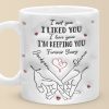 I Met You I Loved You - Couple Personalized Custom 3D Inflated Effect Printed Mug - Gift For Husband Wife, Anniversary I Met You I Loved You - Couple Personalized Custom 3D Inflated Effect Printed Mug - Gift For Husband Wife, Anniversary