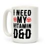 I Need My Vitamin D&D Coffee Mug I Need My Vitamin D&D Coffee Mug