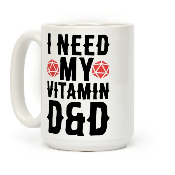 I Need My Vitamin D&D Coffee Mug I Need My Vitamin D&D Coffee Mug