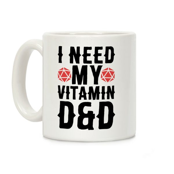 I Need My Vitamin D&D Coffee Mug I Need My Vitamin D&D Coffee Mug