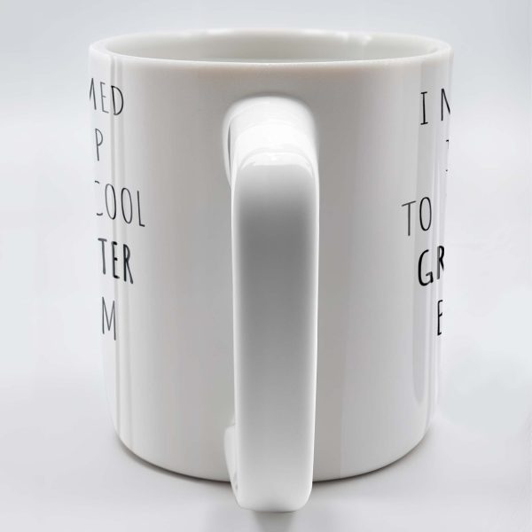 I Never Dreamed I'd Grow Up To Be A Super Cool Granddaughter, Text - Personalized Custom Coffee Mug - GDT311_MG