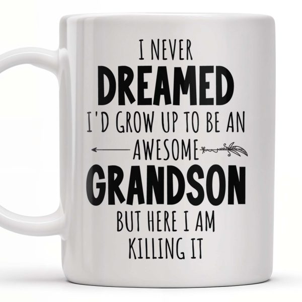 I Never Dreamed I'd Grow Up To Be An Awesome Grandson, Feather - Personalized Custom Coffee Mug - GSN054_MG