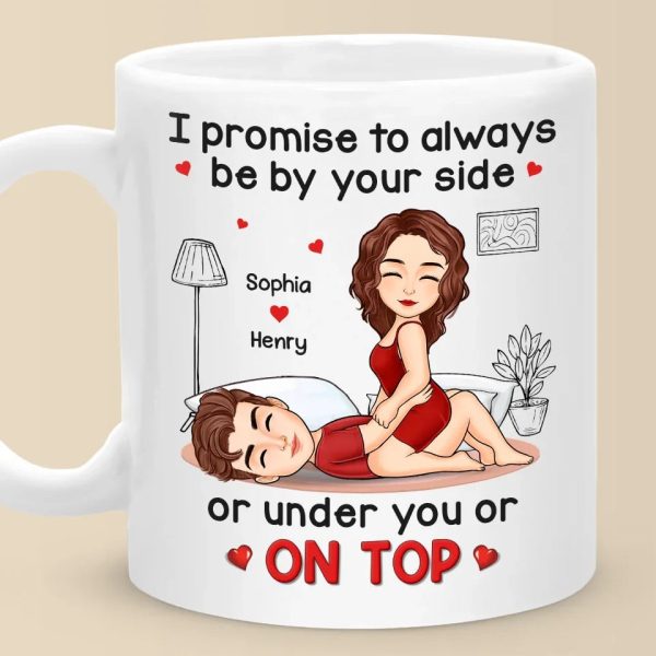 I Promise To Always Be By Your Side - Couple Personalized Custom Mug - Gift For Husband Wife, Anniversary I Promise To Always Be By Your Side - Couple Personalized Custom Mug - Gift For Husband Wife, Anniversary