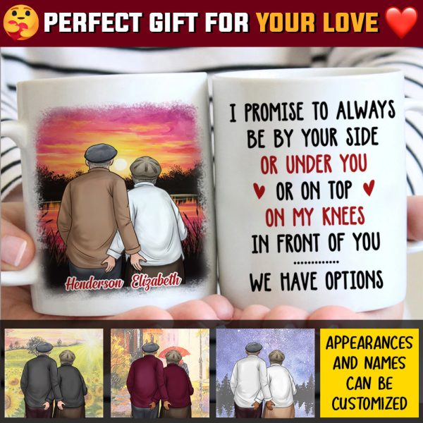 I Promise To Always Be By Your Side - Gift For Couples, Personalized Mug I Promise To Always Be By Your Side - Gift For Couples, Personalized Mug