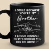 I Smile Because You Are My Brother - Family Personalized Custom Black Mug - Gift For Family Members I Smile Because You Are My Brother - Family Personalized Custom Black Mug - Gift For Family Members