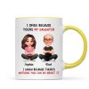 I Smile Because You Are My Daughter - Personalized Mug - Funny Christmas Gift from Dad to Daughter