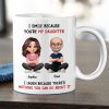 I Smile Because You Are My Daughter - Personalized Mug - Funny Christmas Gift from Dad to Daughter