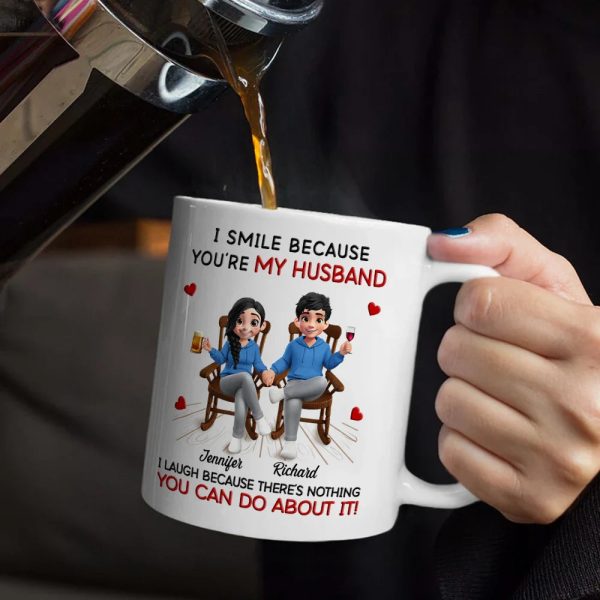 I Smile Because You Are My Husband - Personalized Mug I Smile Because You Are My Husband - Personalized Mug