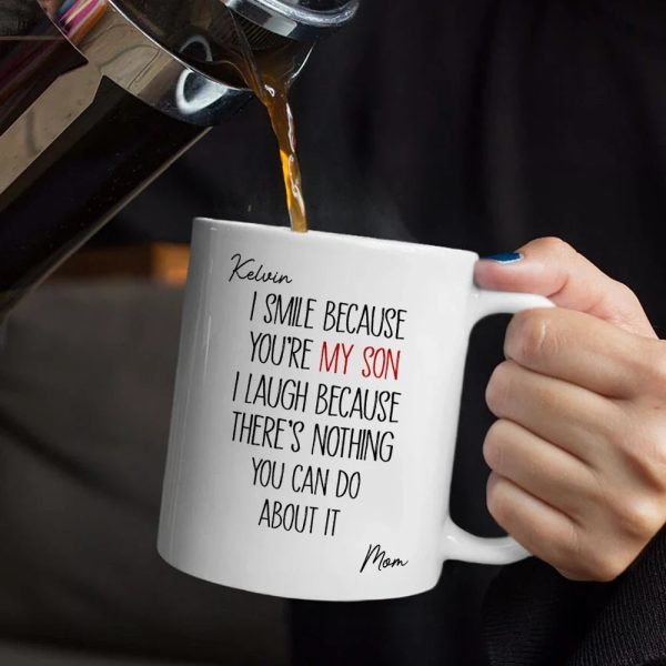 I Smile Because You Are My Son Daughter - Personalized Mug I Smile Because You Are My Son Daughter - Personalized Mug