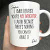 I Smile Because You Are My Son Daughter - Personalized Mug I Smile Because You Are My Son Daughter - Personalized Mug