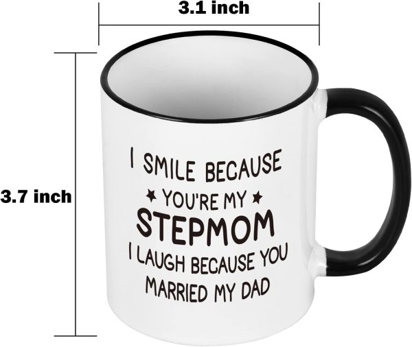 I Smile Because You Are My Stepmom Coffee Mug Funny Bonus Mom Gift from Stepdaughter Stepson Birthday Gift I Smile Because You Are My Stepmom Coffee Mug Funny Bonus Mom Gift from Stepdaughter Stepson Birthday Gift