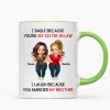 I Smile Because You're My Sister-In-Law Laugh Because You Married My Brother - Personalized Mug - Funny Gift For Sister-in-law
