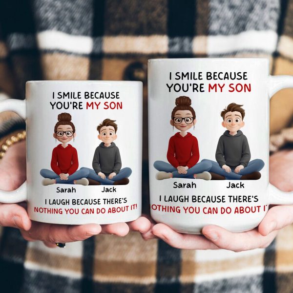 I Smile Because You're My Son, Daughter - Fun Gifts From Mom, Dad - Personalized Mug I Smile Because You're My Son, Daughter - Fun Gifts From Mom, Dad - Personalized Mug