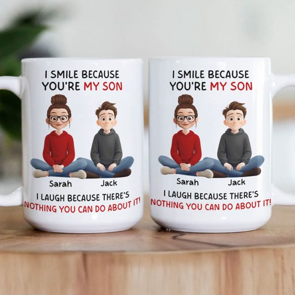 I Smile Because You're My Son, Daughter - Fun Gifts From Mom, Dad - Personalized Mug I Smile Because You're My Son, Daughter - Fun Gifts From Mom, Dad - Personalized Mug