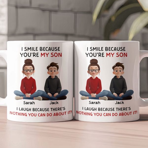I Smile Because You're My Son, Daughter - Fun Gifts From Mom, Dad - Personalized Mug I Smile Because You're My Son, Daughter - Fun Gifts From Mom, Dad - Personalized Mug