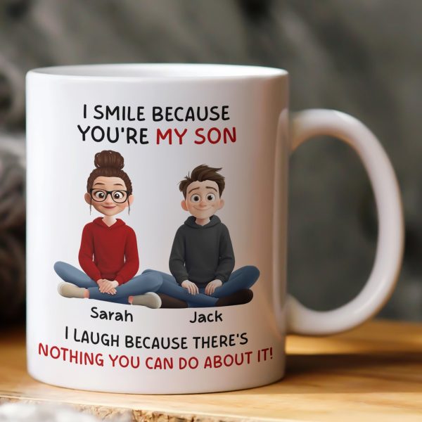 I Smile Because You're My Son, Daughter - Fun Gifts From Mom, Dad - Personalized Mug I Smile Because You're My Son, Daughter - Fun Gifts From Mom, Dad - Personalized Mug