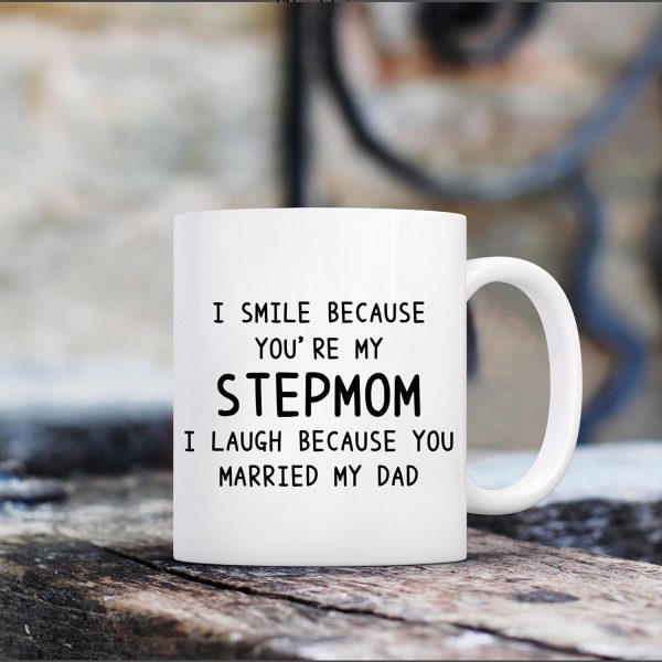 I Smile Because You're My Stepmom Coffee Mug Funny Gift for Stepmom from Stepdaughter Stepson, Mothers Day Birthday Gift I Smile Because You're My Stepmom Coffee Mug Funny Gift for Stepmom from Stepdaughter Stepson, Mothers Day Birthday Gift