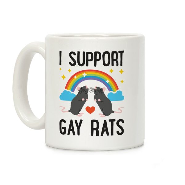I Support Gay Rats Coffee Mug I Support Gay Rats Coffee Mug