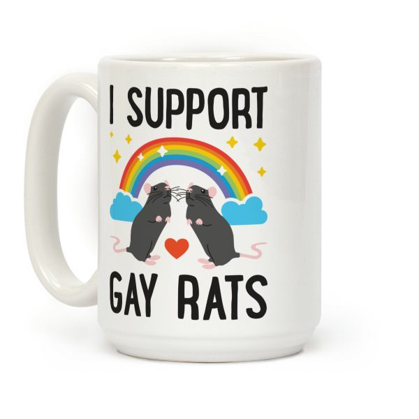 I Support Gay Rats Coffee Mug I Support Gay Rats Coffee Mug