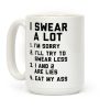 I Swear a Lot Coffee Mug I Swear a Lot Coffee Mug