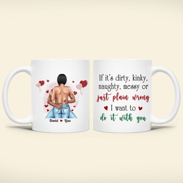 I Want To Do It With You, Personalized Coffee Mug, Naughty Couple Gifts I Want To Do It With You, Personalized Coffee Mug, Naughty Couple Gifts