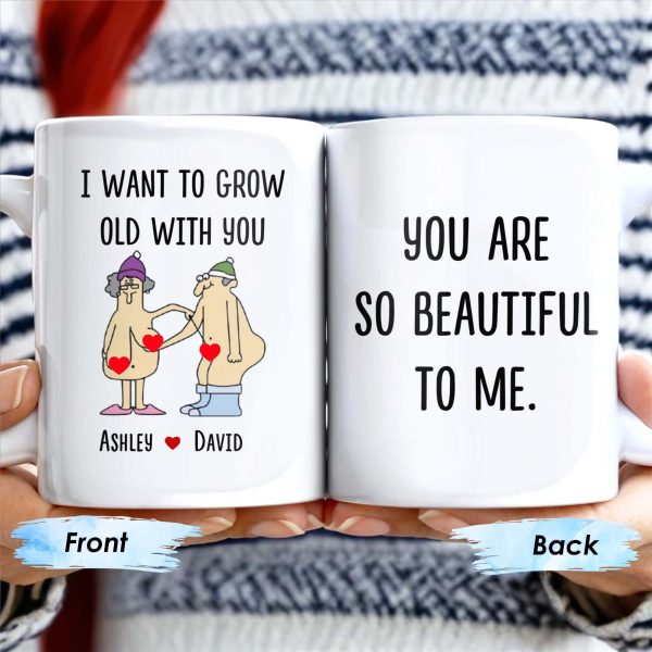 I Want to Grow Old with You, Beautiful Couple Design - Personalized Custom Coffee Mug - CPL172_MG I Want to Grow Old with You, Beautiful Couple Design - Personalized Custom Coffee Mug - CPL172_MG