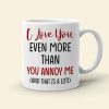 I Want to Spend the Rest of My Life Annoying You Personalized White Mug, Gift For Couple