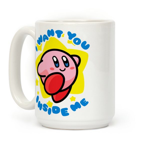 I Want You Inside Me Coffee Mug I Want You Inside Me Coffee Mug