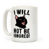 I Will Not Be Ignored Coffee Mug I Will Not Be Ignored Coffee Mug