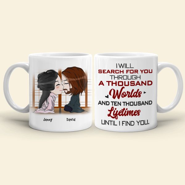 I Will Search For You, Gift For Couple, Personalized Mug, Couple Coffee Mug, Couple Gift 01HTHN030723 I Will Search For You, Gift For Couple, Personalized Mug, Couple Coffee Mug, Couple Gift 01HTHN030723