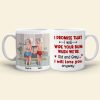I Will Wipe Your Bum When We're Old Personalized Coffee Mug, Couple Gift