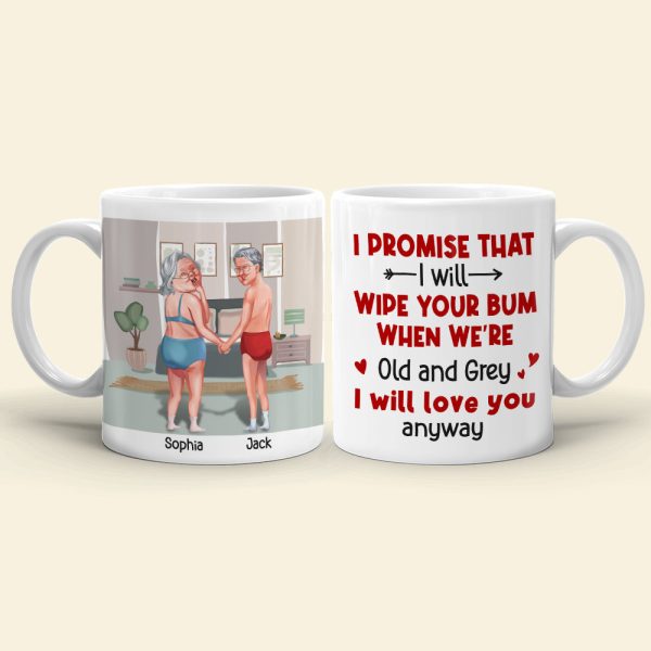 I Will Wipe Your Bum When We're Old Personalized Coffee Mug, Couple Gift