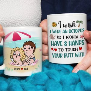 I Wish I Were An Octopus Personalized Funny Coffee Mug Gift For Couple