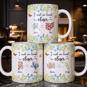 I Wish We Lived Closer Featuring Flowers and Butterfly - Personalized Custom Coffee Mug - BST539_MG