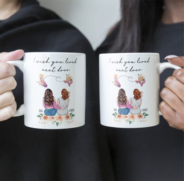 I Wish You Lived Next Door Friendship, Motherhood Gift - Personalized Mug I Wish You Lived Next Door Friendship, Motherhood Gift - Personalized Mug